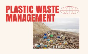 Plastic Waste Management
